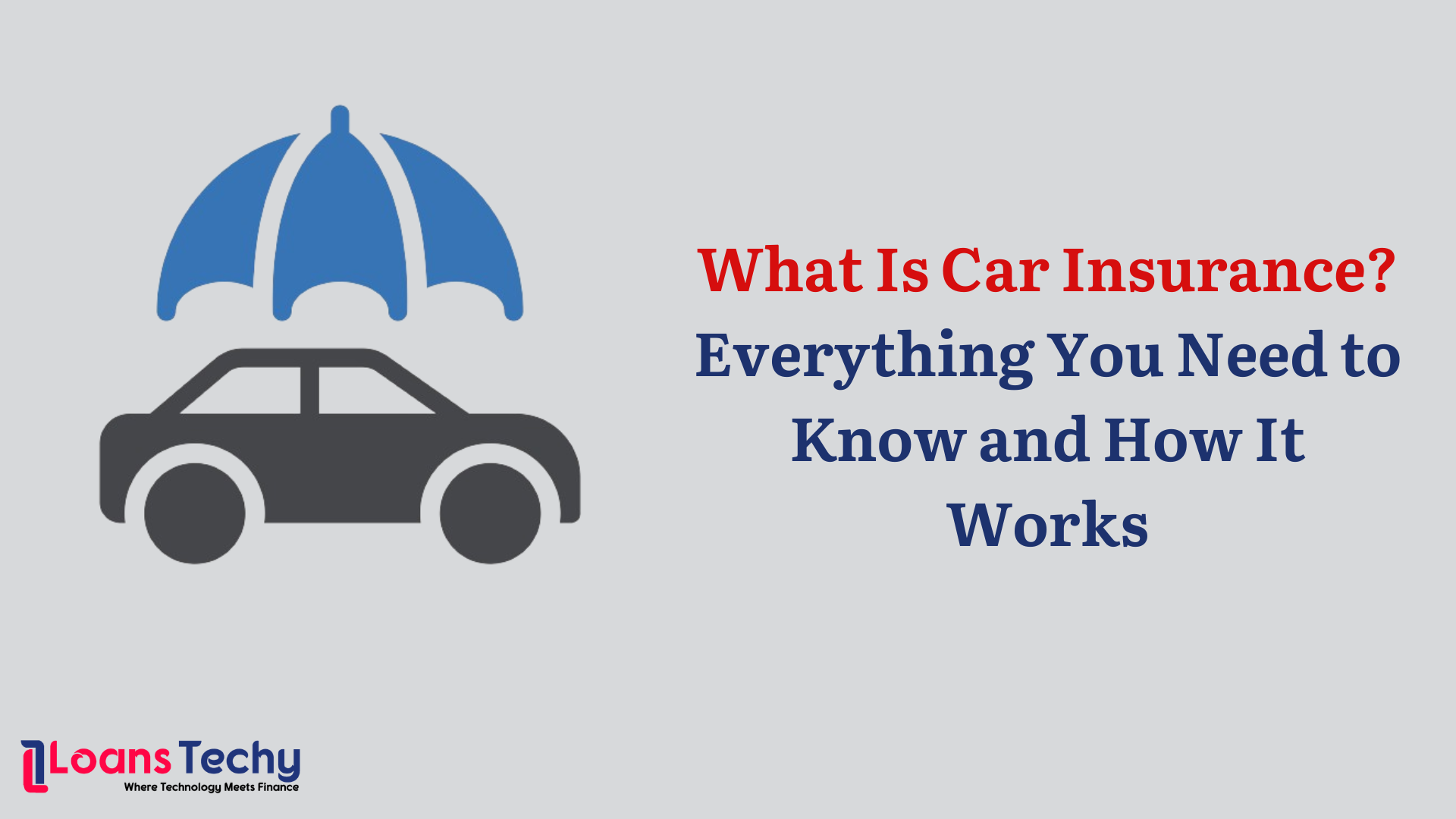 What Is Car Insurance? Everything You Need to Know and How It Works