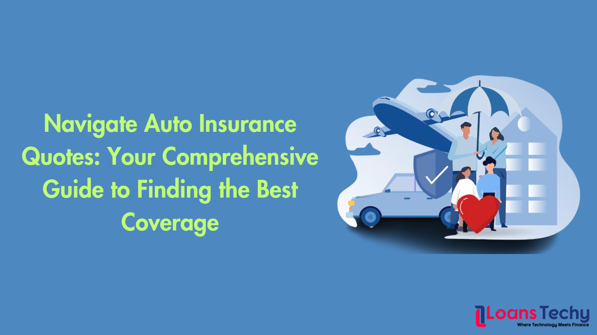 Navigate Auto Insurance Quotes: Your Comprehensive Guide to Finding the Best Coverage