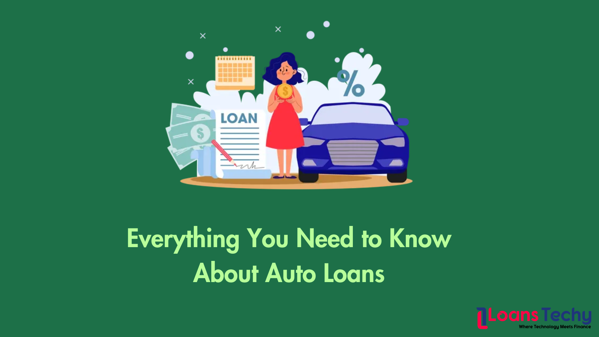 Everything You Need to Know About Auto Loans