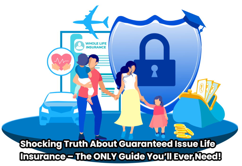 Guaranteed Issue Life Insurance