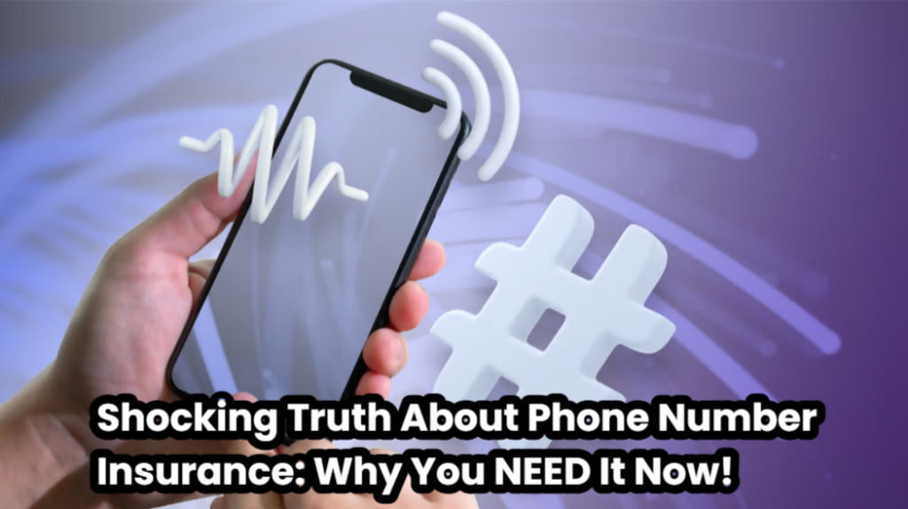 Screenshot 2025 03 18 180807 Shocking Truth About Phone Number Insurance: Why You NEED It Now! Phone Number Insurance