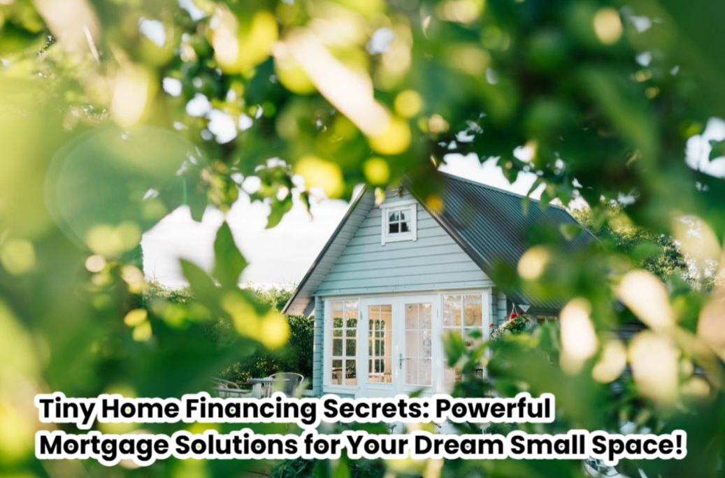 Tiny Home Financing