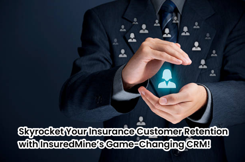 Screenshot 2025 03 24 120947 Skyrocket Your Insurance Customer Retention with InsuredMine’s Game-Changing CRM! Insurance Customer Retention