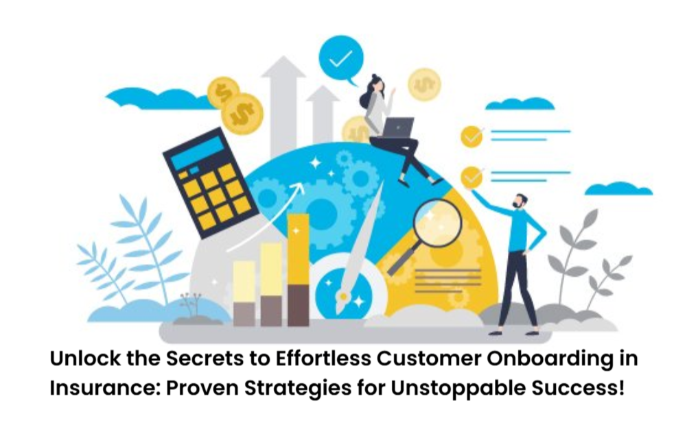 Screenshot 2025 03 24 153230 Unlock the Secrets to Effortless Customer Onboarding in Insurance: Proven Strategies for Unstoppable Success! Onboarding in Insurance