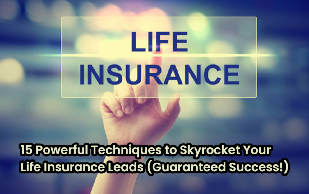 Screenshot 2025 03 24 175404 15 Powerful Techniques to Skyrocket Your Life Insurance Leads (Guaranteed Success!) Life Insurance