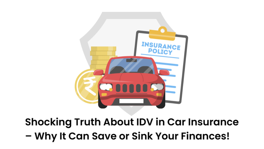 IDV in Car Insurance